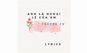 Anh Là Ngoại Lệ Của Em Mp3