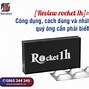 Cách Sử Dụng Rocket 1H Của Mỹ