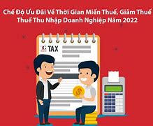 Chính Sách Ưu Đãi Thuế Năm 2022 Là Gì Trước