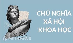 Chủ Nghĩa Xã Hội Khoa Học Ra Đời Vào Năm Nào