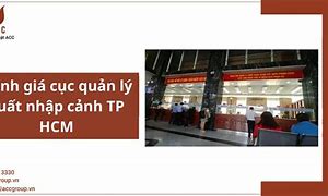 Cục Quản Lý Xuất Nhập Cảnh Hcm