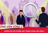 Kinh Nghiệm Phỏng Vấn Canon Vòng 2